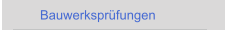 Bauwerkspr&uuml;fungen